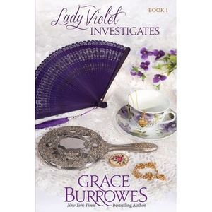 Lady Violet Investigates -- Grace Burrowes
